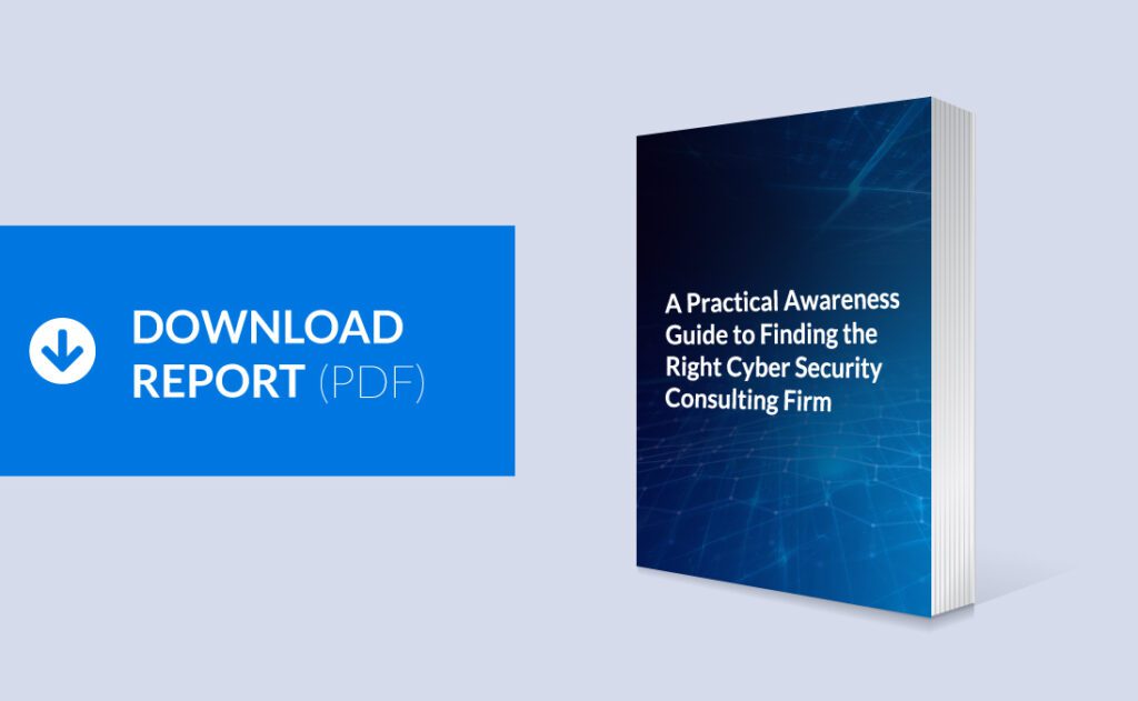 Practical Guide Choosing Cybersecurity Consulting Firm